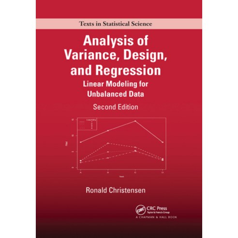 (영문도서) Analysis of Variance Design and Regression: Linear Modeling for Unbalanced Data Second Edi... Paperback, CRC Press, English, 9780367737405