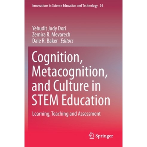 Cognition Metacognition and Culture in Stem Education: Learning Teaching and Assessment Paperback, Springer, English, 9783319882956