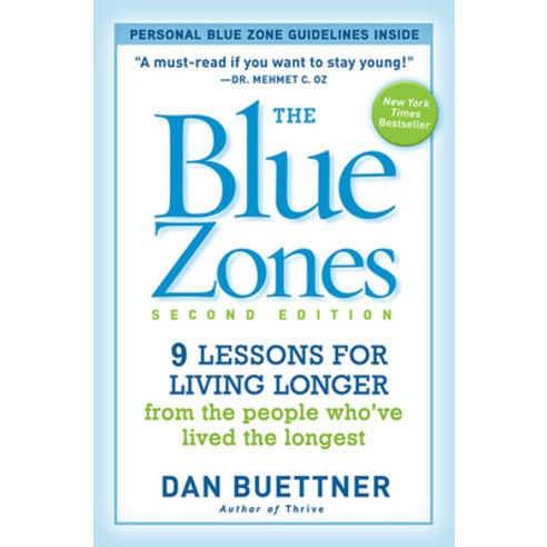 (영문도서) The Blue Zones: 9 Lessons for Living Longer from the People Who''ve Lived the Longest Paperback, National Geographic Society, English, 9781426209482