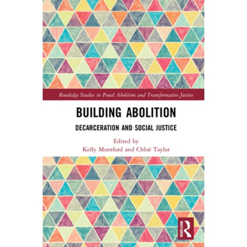 (영문도서) Building Abolition: Decarceration and Social Justice Hardcover, Routledge, English, 9780367349875