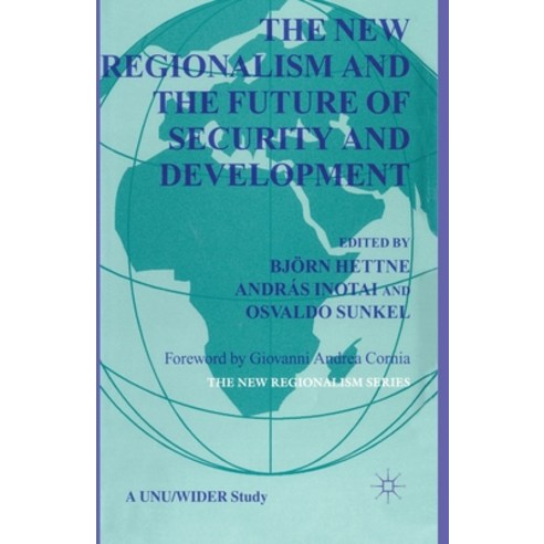 The New Regionalism and the Future of Security and Development: Vol. 4 Paperback, Palgrave MacMillan, English, 9781349820511
