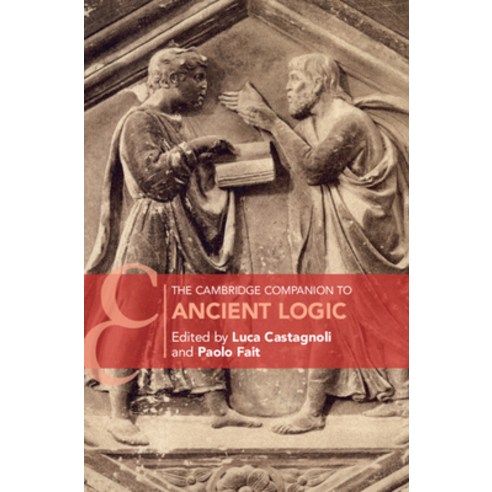 (영문도서) The Cambridge Companion to Ancient Logic Hardcover, Cambridge University Press, English, 9781107062948