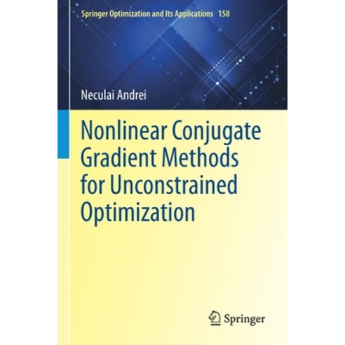 (영문도서) Nonlinear Conjugate Gradient Methods for Unconstrained Optimization Paperback, Springer, English, 9783030429522