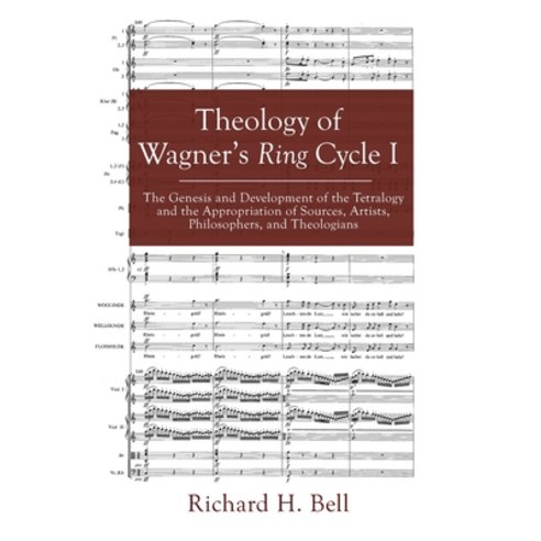 Theology of Wagner''s Ring Cycle I Hardcover, Cascade Books