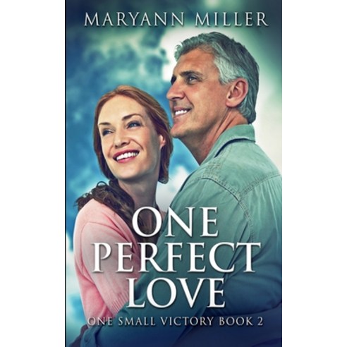 One Perfect Love (One Small Victory Book 2) Paperback, Blurb, English, 9781715692100