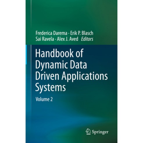 (영문도서) Handbook of Dynamic Data Driven Applications Systems: Volume 2 Hardcover, Springer, English, 9783031279850