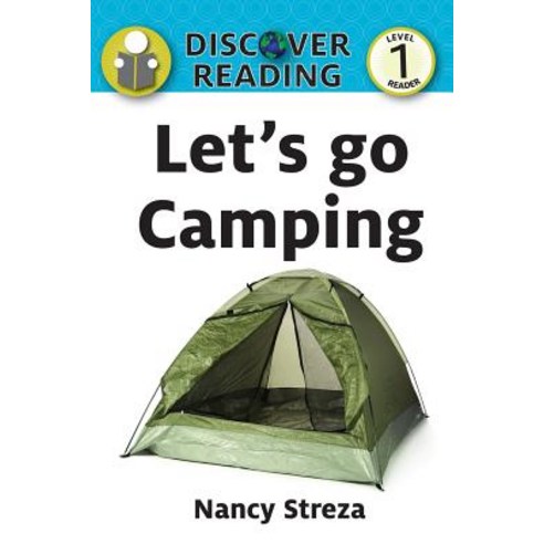 Let''s go Camping: Level 1 Reader Paperback, Xist Publishing, English, 9781623950002