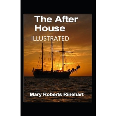 (영문도서) The After House Annotated Paperback, Independently Published, English, 9798517450869