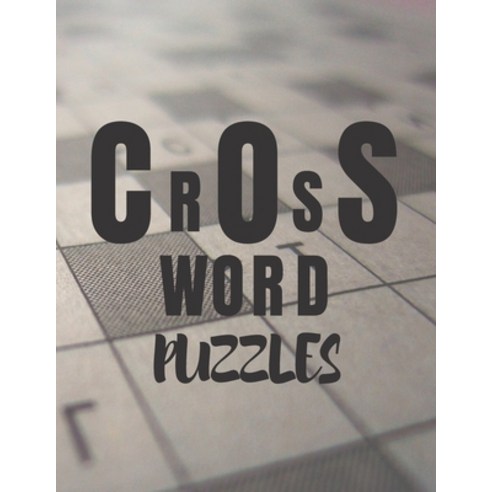 crossword puzzles: Cussword Puzzles! Crosswords for Adults - Not Your Gramma''s Puzzles! Paperback, Independently Published