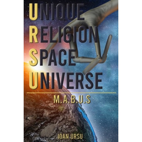 (영문도서) Unique Religion Space Universe: M.A.B.U.S Paperback, Regency Publishers, English, 9781960113429