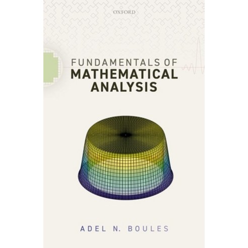 Fundamentals of Mathematical Analysis Paperback, Oxford University Press, USA, English, 9780198868798