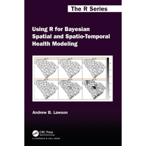 (영문도서) Using R for Bayesian Spatial and Spatio-Temporal Health Modeling Paperback, CRC Press, English, 9780367760670