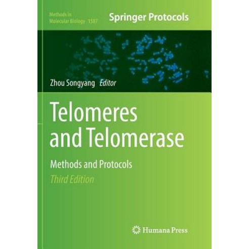(영문도서) Telomeres and Telomerase: Methods and Protocols Paperback, Humana, English, 9781493983308