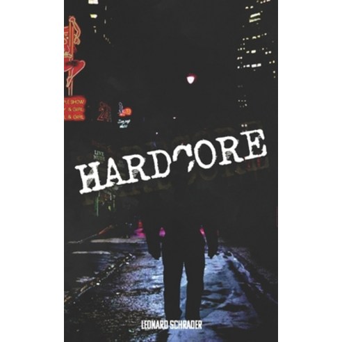 Hardcore: The Novelization Paperback, Independently Published, English, 9798692955975
