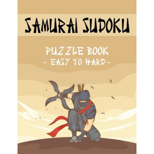 Samurai Sudoku Puzzle Book - Easy to Hard: 500 Easy to Hard Sudoku Puzzles Overlapping into 100 Samu... Paperback, Pro Only1million, English, 9788188669462