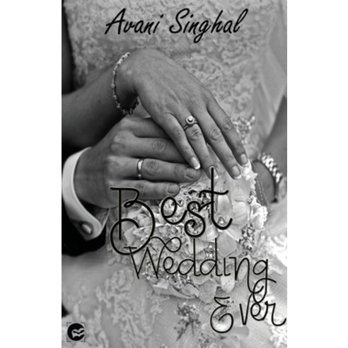 (영문도서) Best Wedding Ever Paperback, Fanatixx Publication, English, 9789389557077