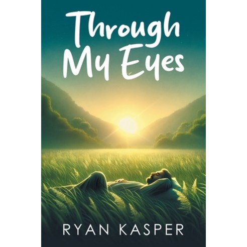(영문도서) Through My Eyes Paperback, Milton & Hugo LLC, English, 9798892851367