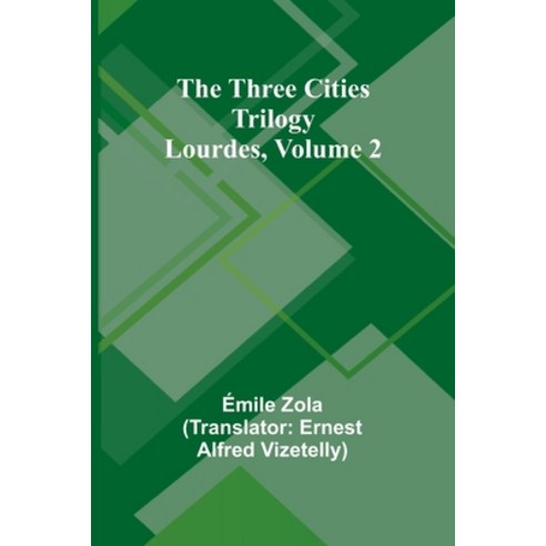 (영문도서) The Three Cities Trilogy: Lourdes Volume 2 Paperback, Alpha Edition, English, 9789357939089