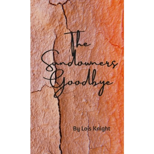 (영문도서) The Sundowner''s Goodbye Paperback, Lulu.com, English, 9781716090462