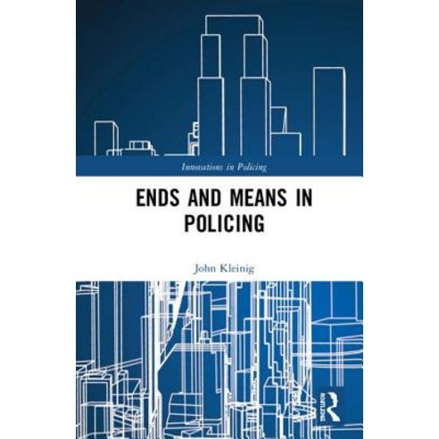Ends and Means in Policing Hardcover, Routledge, English, 9780367025281