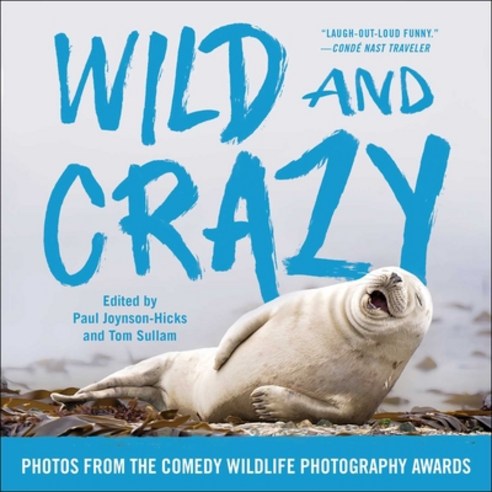 (영문도서) Wild and Crazy: Photos from the Comedy Wildlife Photography Awards Paperback, Simon & Schuster, English, 9781668024577