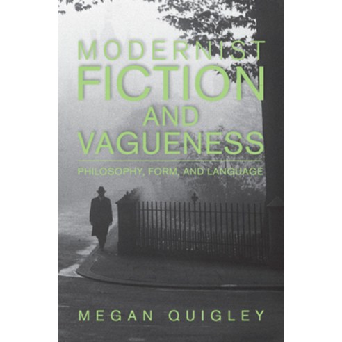 (영문도서) Modernist Fiction and Vagueness Paperback, Cambridge University Press, English, 9781107461154