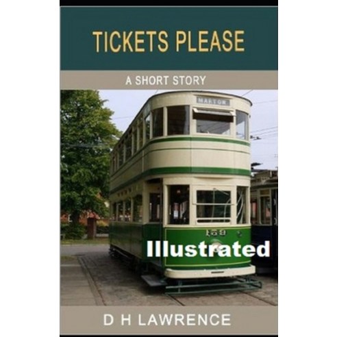Tickets Please!'' Illustrated Paperback, Independently Published, English, 9798740952680