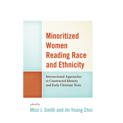 Minoritized Women Reading Race and Ethnicity: Intersectional Approaches to Constructed Identity and ... Hardcover, Lexington Books