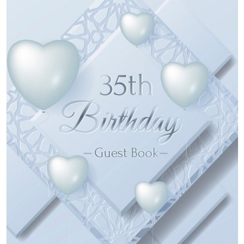 35th Birthday Guest Book: Ice Sheet Frozen Cover Theme Best Wishes from Family and Friends to Writ... Hardcover, Birthday Guest Books of Lorina