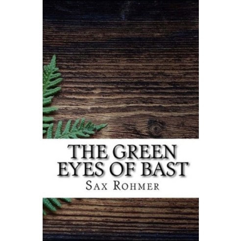 The Green Eyes of Bâst Illustrated Paperback, Independently Published, English, 9798702471600