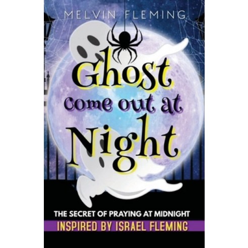 Ghost Come Out at Night Paperback, Lulu.com, English, 9781716184970