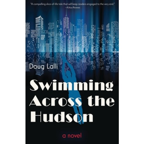 (영문도서) Swimming Across the Hudson Paperback, Wheatmark, English, 9798887472058
