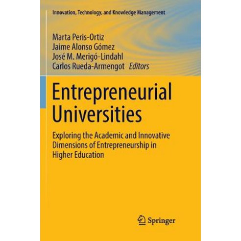 Entrepreneurial Universities: Exploring the Academic and Innovative Dimensions of Entrepreneurship i... Paperback, Springer