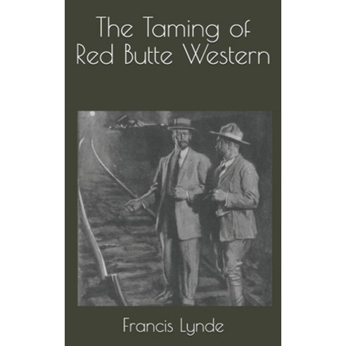 The Taming of Red Butte Western Paperback, Independently Published, English, 9798735098706