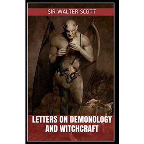 (영문도서) Letters on Demonology and Witchcraft illustrated by walter scott Paperback, Independently Published, English, 9798463494818