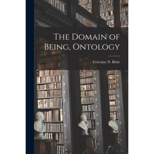 (영문도서) The Domain of Being Ontology Paperback, Hassell Street Press, English, 9781014513984