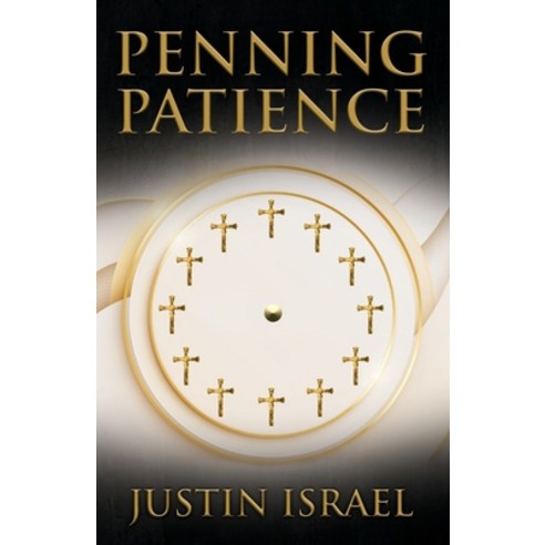 (영문도서) Penning Patience Paperback, Outskirts Press, English, 9781977261212