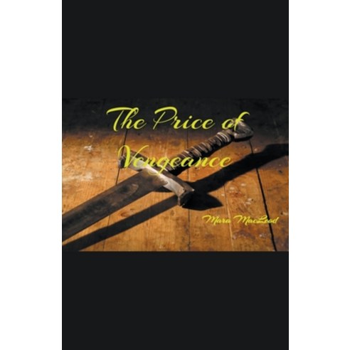 (영문도서) The Price of Vengeance Paperback, Mara MacLeod, English, 9798223149583
