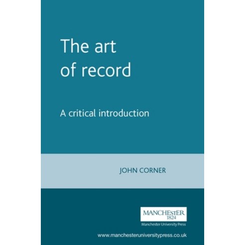 The Art of Record: A Critical Introduction Paperback, Manchester University Press, English, 9780719046872