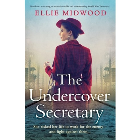(영문도서) The Undercover Secretary: Based on a true story an unputdownable and heartbreaking World War... Paperback, Bookouture, English, 9781837900459