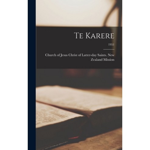 (영문도서) Te Karere; 1951 Hardcover, Legare Street Press, English, 9781013381416