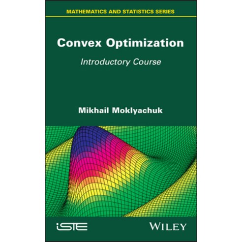 Convex Optimization: Introductory Course Hardcover, Wiley-Iste, English, 9781786306838