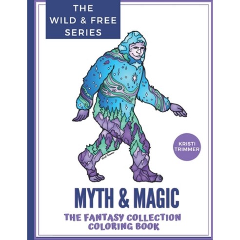 Myth & Magic: The Fantasy Collection Coloring Book Paperback, Independently Published