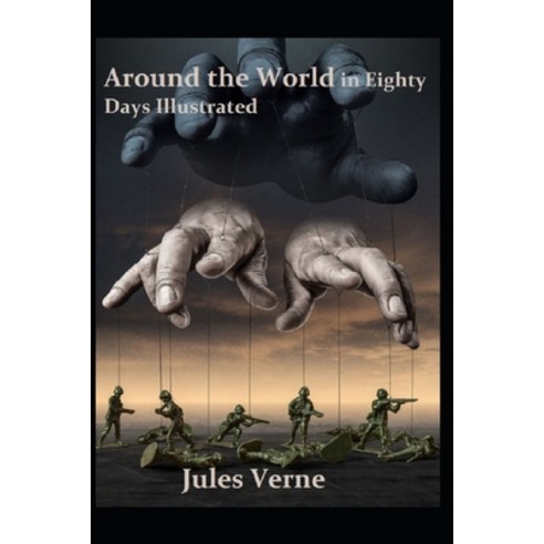 Around the World in Eighty Days Paperback, Independently Published, English, 9798591800321