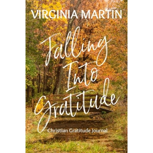 (영문도서) Falling Into Gratitude: Christian Gratitude Journal Paperback, Independently Published, English, 9798747670389