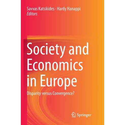 (영문도서) Society and Economics in Europe: Disparity Versus Convergence? Paperback, Springer, English, 9783319793429
