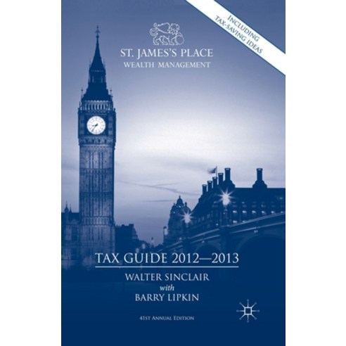 St. James''s Place Tax Guide 2012-2013 Paperback, Palgrave MacMillan