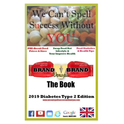 Brand Versus Brand The Book: 2019 Diabetes Type 2 Edition Paperback, 978-1-9999425-2-6