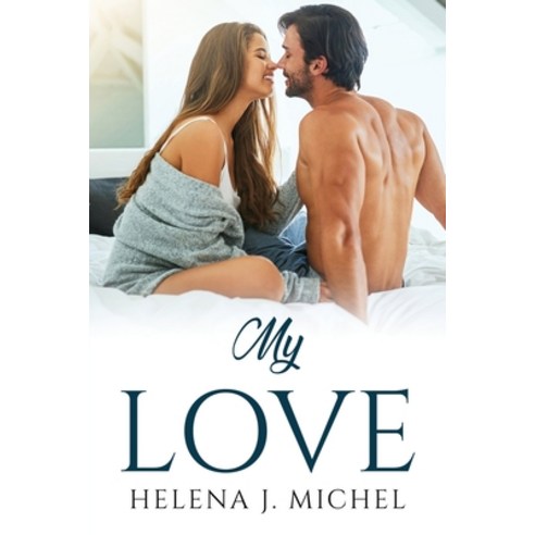 (영문도서) My Love Paperback, Helena J. Michel, English, 9781804779798