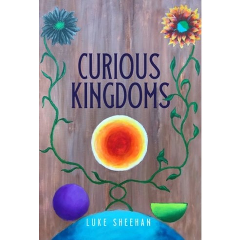Curious Kingdoms Hardcover, Mill City Press, Inc, English, 9781662809767